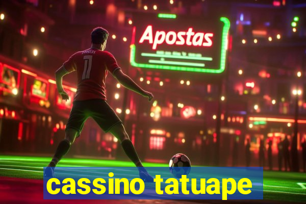 cassino tatuape